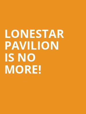 Lonestar Pavilion is no more